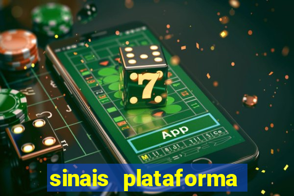 sinais plataforma de jogos